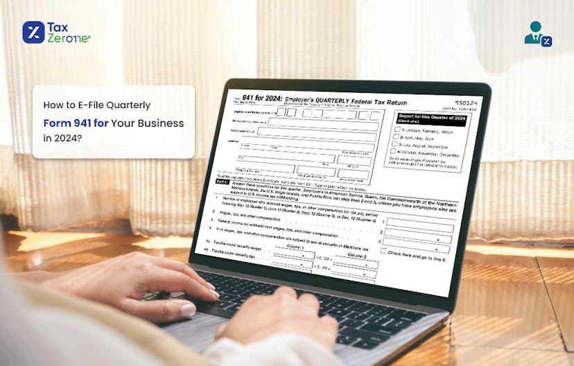 How to E-File Quarterly Form 941 for Your Business in 2024?