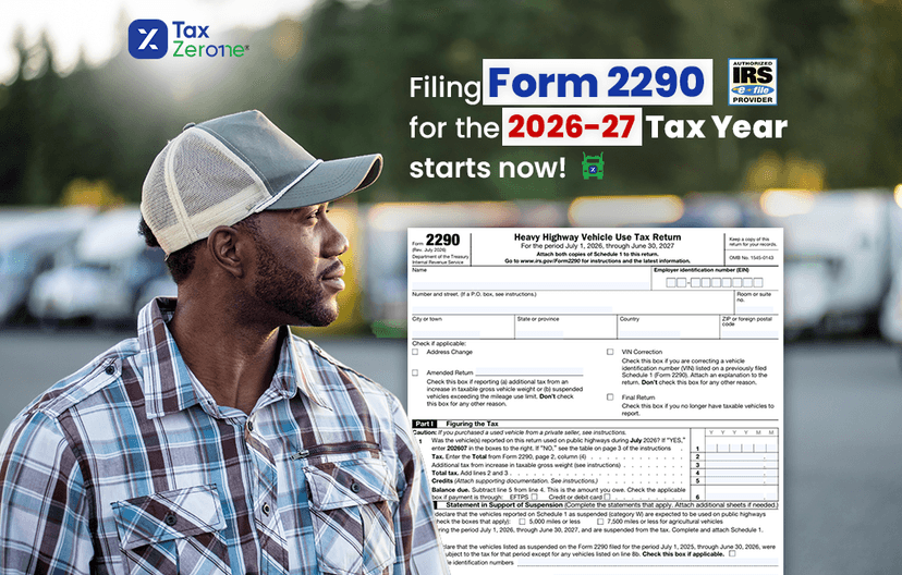 Filing Form 2290 for the 2026-27 Tax Year starts now!