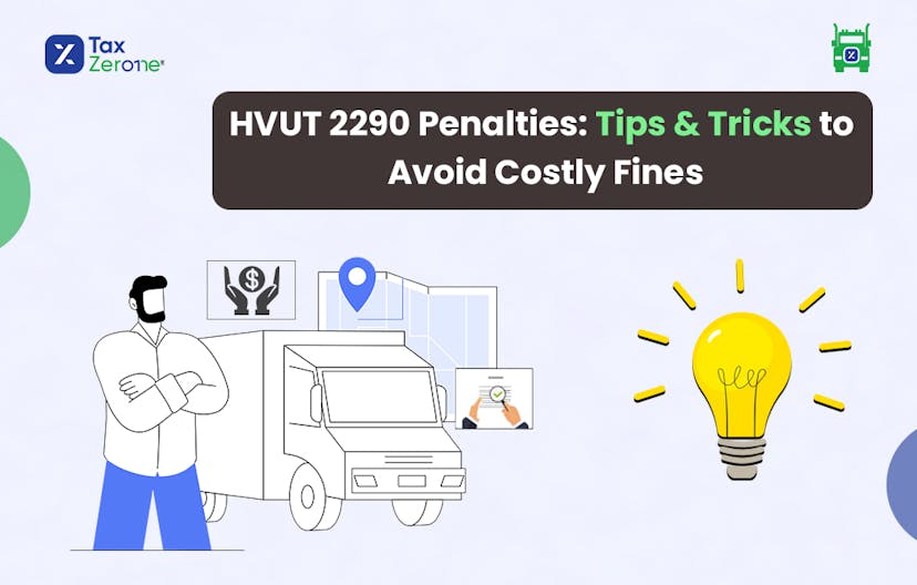 HVUT 2290 Penalties: Tips & Tricks to Avoid Costly Fines