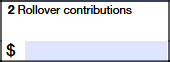 Line 2: Rollover contributions