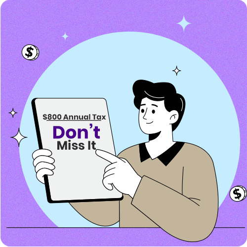 The $800 Annual Tax — Don't Miss It