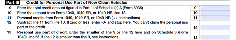 Form 8936 Part III - Credit for Personal Use Part of New Clean Vehicles Line 9 to Line 13