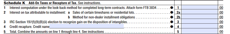 FTB Form 109 Schedule K - Add-On Taxes or Recapture of Tax, lines 1–5: long-term contracts, installment sales, IRC Section 197 election, credit recapture, and total tax.