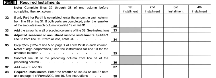 Form 2220, Schedule A, Part III-Required Installments Line32 to Line38