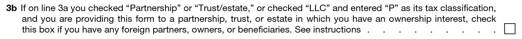 Form W-9-line-3b-foreign partners, owners, or beneficiaries 