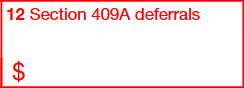 Box 12: Section 409A deferral